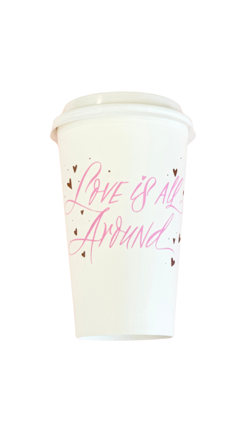 love is all around calligraphy coffee cups & lids