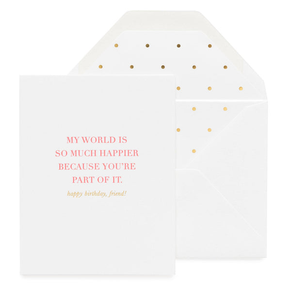 My World is Happier Greeting Card