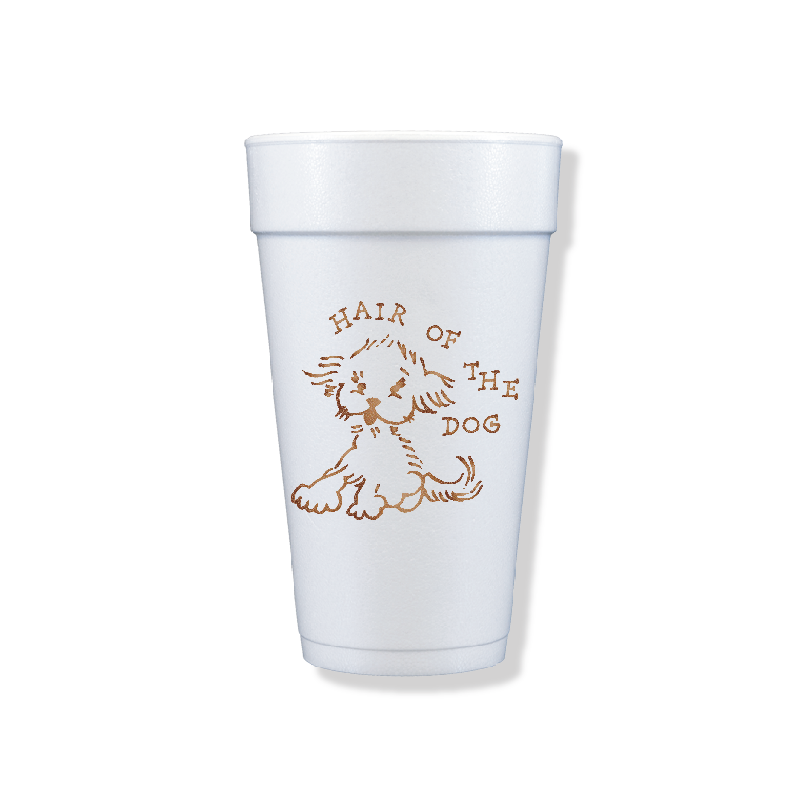 Hair of the Dog foam party cup with copper artwork, 20oz insulated white cup for cold drinks